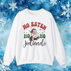 No Estén Ho Ho Jodiendo Christmas Sweater